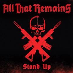 All That Remains : Stand Up
